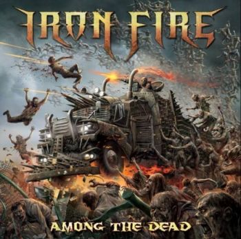 Iron Fire - Among The Dead (2016)