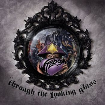Wyzdom - Through The Looking Glass (Compilation) (2019)