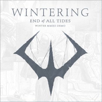 Wintering - End Of All Tides [demo] (2012)