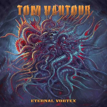 Tom Vautour - Eternal Vortex (2018)