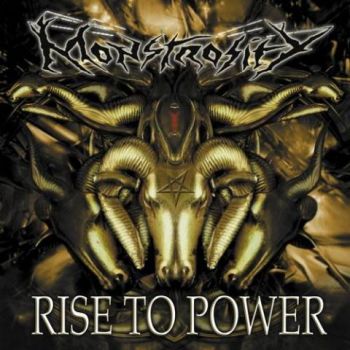 Monstrosity - Rise to Power (2003)