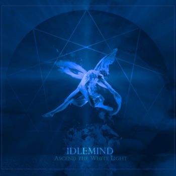 Idlemind - Ascend The White Light (2019)