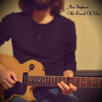 Alex Stephens - Old Friend Of Mine (2019)