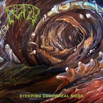 Fetid - Steeping Corporeal Mess (2019)