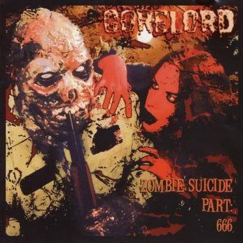 Gorelord  - Zombie Suicide - Part 666 (2002)