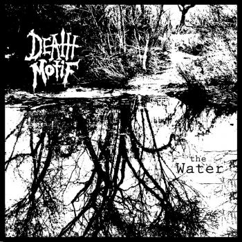 Death Motif - The Water [] (2015)