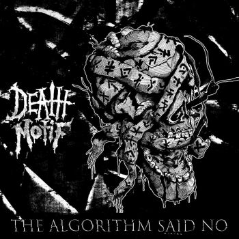 Death Motif - The Algorithm Said No [EP] (2019)