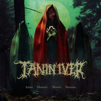 Tanin'iver - Anno Domini Nostri Satanas (2019)