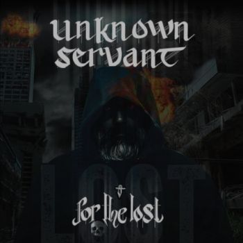 Unknown Servant - For The Lost (2019)