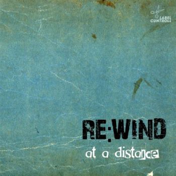 Re:Wind - At A Distance (2019)