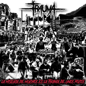 Trauma - La Miseria de Muchos es la Tirania de unos Pocos (2019)