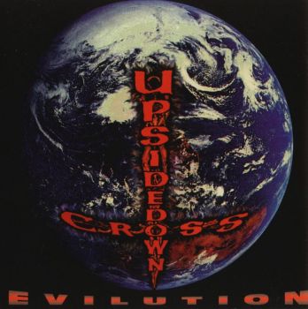 Upsidedown Cross - Evilution (1993)