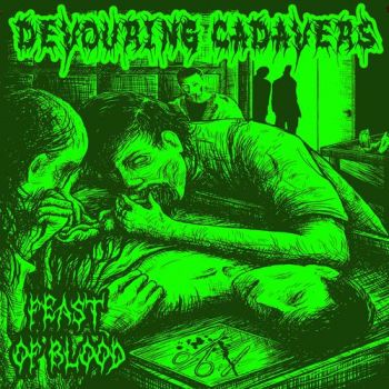 Devouring Cadavers - Feast Of Blood (2018)