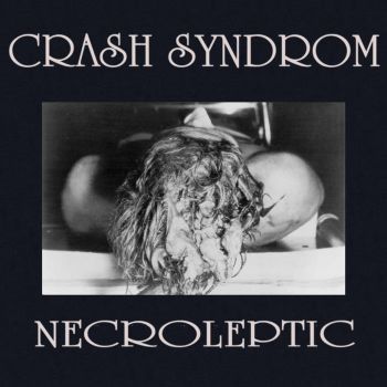 Crash Syndrom - Necroleptic (EP) (2019)