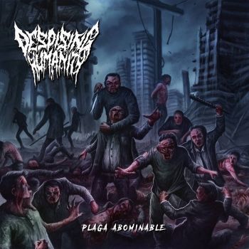 Despising Humanity - Plaga Abominable (2019)