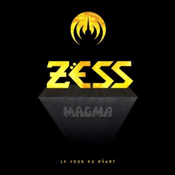 Magma - Zess, Le Jour De Neant (2019)