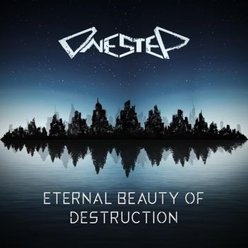 Onestep - Eternal Beauty of Destruction (2019)