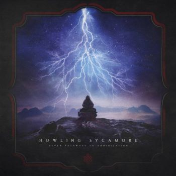 Howling Sycamore - Seven Pathways To Annihilation (2019)