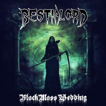 Bestialord - Black Mass Wedding (2019)