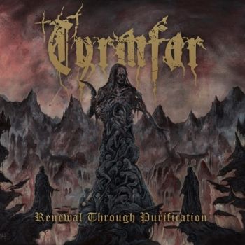 Tyrmfar - Renewal Through Purification (2019)