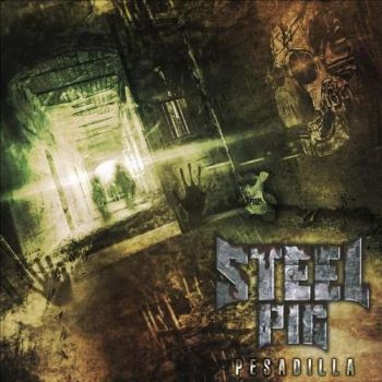 Steel Pig - Pesadilla (2019)