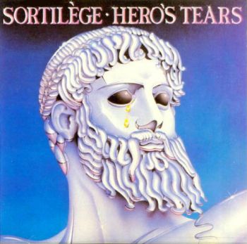 Sortilege - Hero's tears (1986)