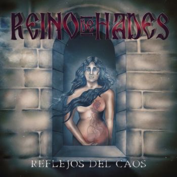 Reino De Hades - Reflejos Del Caos (2019)