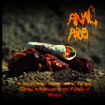 Anal Aids - A Scrumptious Assortment of Various Dishes Indigenous to the People of Mexico (2019)