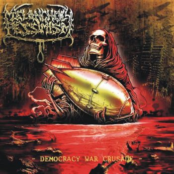 Melancholy Pessimism - Democracy War Crusade (2019)