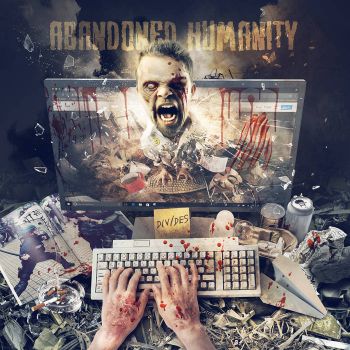 Abandoned Humanity - Divides (2019)