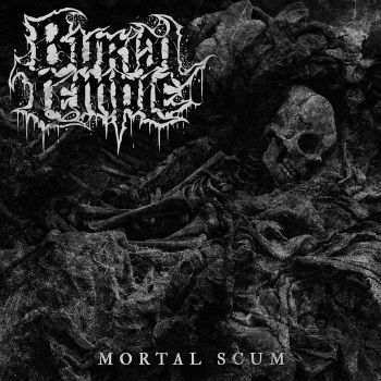 Burial Temple - Mortal Scum (Demo) (2019)