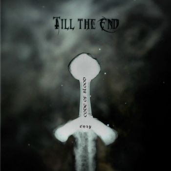 Till the End - Code of Blood (2019)