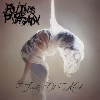 Ruins Of Purgatory - Frailty Of Mind (2019)