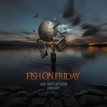 Fish On Friday - An Initiation (2010-2017) (2019)