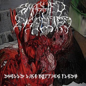 Smashed and Dissected - Smells Like Rotting Flesh (2019)