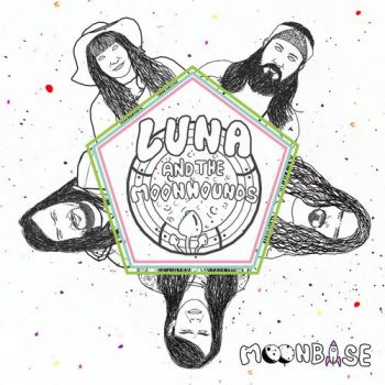 Luna And The Moonhounds - Moonbase (2019)