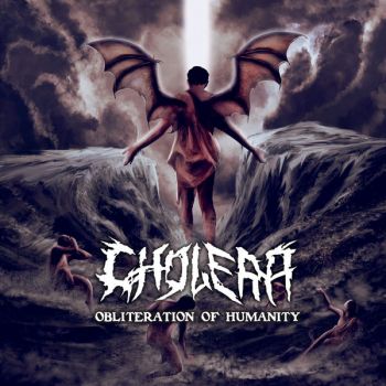 Cholera - Obliteration of Humanity (2019)