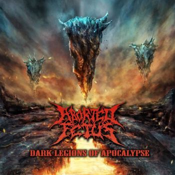 Aborted Fetus - Dark Legions of Apocalypse (2019)