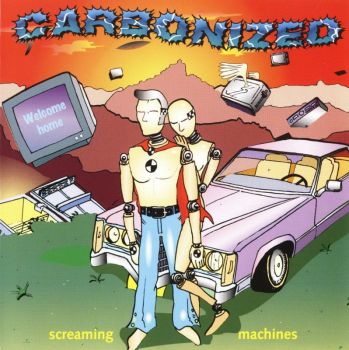 Carbonized - Screaming Machines (1996)
