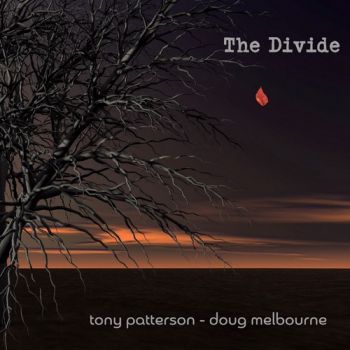 Tony Patterson & Doug Melbourne - The Divide (2019)