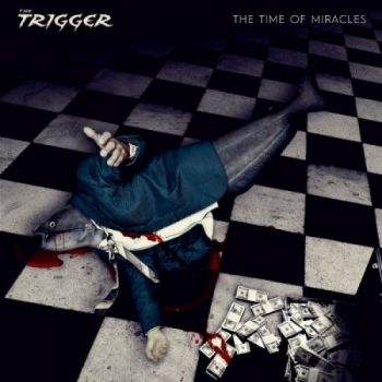The Trigger - The Time Of Miracles (2019) 