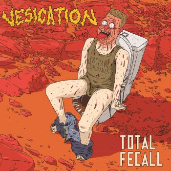 Vesication - Total Fecall (2019)