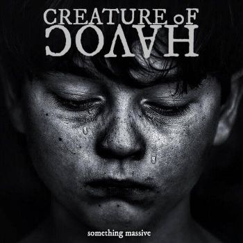 Creature of Havoc - Something Massive (2018)