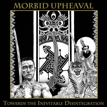 Morbid Upheaval - Towards the Inevitable Disintegration (2019)