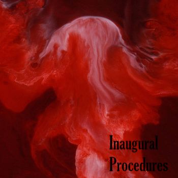 Human Maceration - Inaugural Procedures (2019)