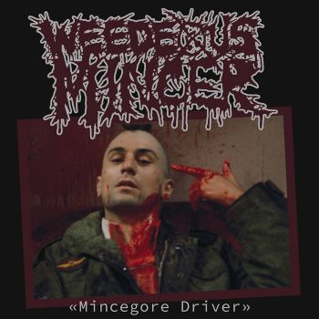 Weedeous Mincer - 'Mincegore Driver'' (2019)