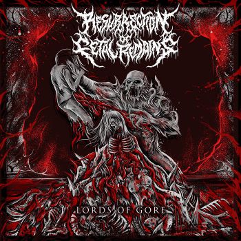 Resurrection of Fetal Remains - Lords of Gore (2019)