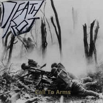 Deathrot - Call to Arms (2019)