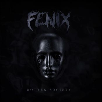 Fenix - Rotten Society (2019)