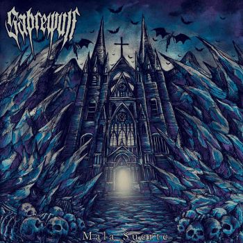 Sabrewulf - Mala Suerte (2019)